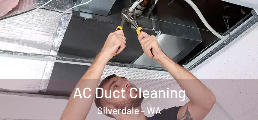  AC Duct Cleaning Silverdale - WA