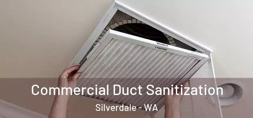  Commercial Duct Sanitization Silverdale - WA