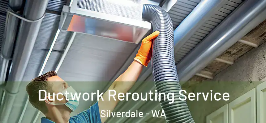  Ductwork Rerouting Service Silverdale - WA