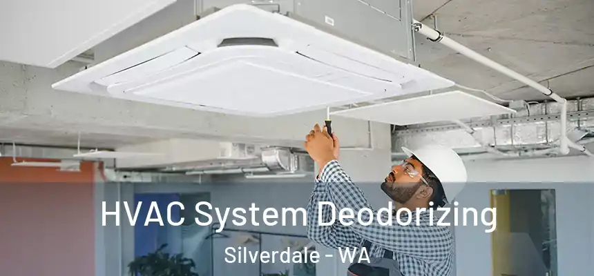  HVAC System Deodorizing Silverdale - WA