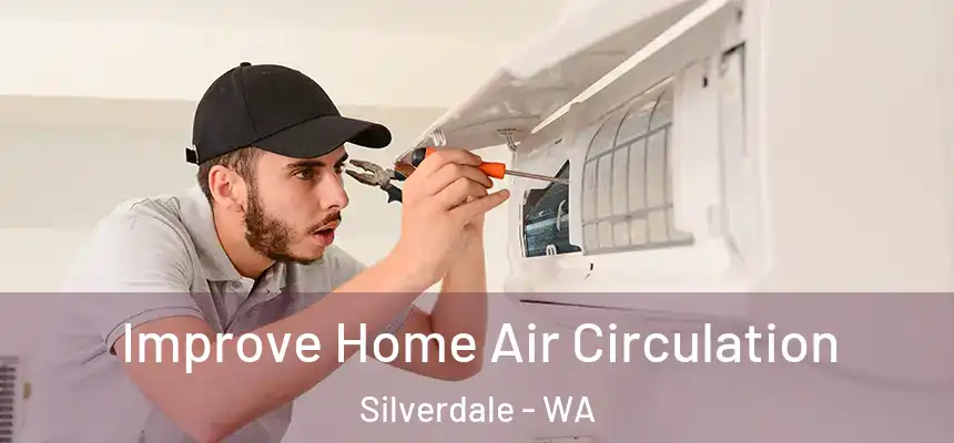  Improve Home Air Circulation Silverdale - WA