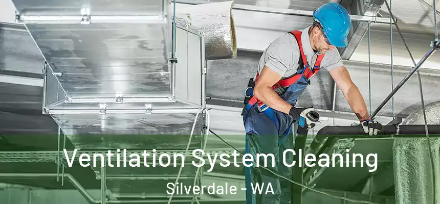  Ventilation System Cleaning Silverdale - WA
